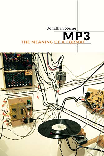 MP3: The Meaning of a Format (Sign, Storage, Transmission) von Duke University Press